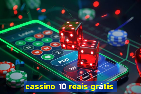 cassino 10 reais grátis